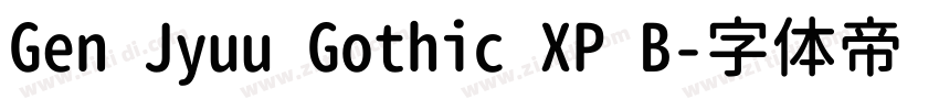 Gen Jyuu Gothic XP B字体转换 Gen Jyuu Gothic XP B字体转换